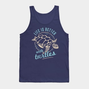 Life is Better with Turtles Tank Top